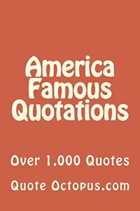Download America Famous Quotations pdf, epub, ebook