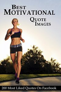 Download Best Motivational Quote Images pdf, epub, ebook