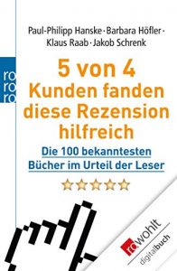 Download 5 von 4 Kunden fanden diese Rezension hilfreich: Die 100 bekanntesten Bücher im Urteil der Leser (German Edition) pdf, epub, ebook