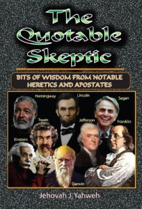Download THE QUOTABLE SKEPTIC: Bits of Wisdom From Notable Heretics and Apostates pdf, epub, ebook