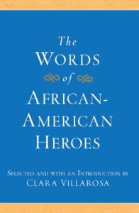 Download The Words of African-American Heroes (Newmarket Words Of Series) pdf, epub, ebook