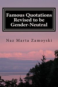 Download Famous Quotations Revised to be Gender-Neutral pdf, epub, ebook
