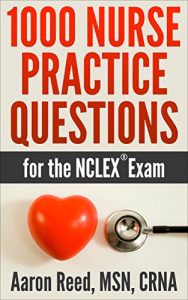 Download 1000 Nurse Practice Questions for the NCLEX® Exam pdf, epub, ebook