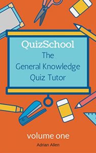 Download QuizSchool: The General Knowledge Quiz Tutor pdf, epub, ebook