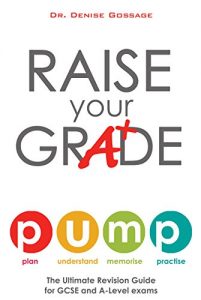 Download Raise Your Grade: The Ultimate Revision Guide for GCSE and A-Level Exams pdf, epub, ebook