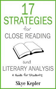Download 17 Strategies for Close Reading and Literary Analysis: A Guide for Students pdf, epub, ebook