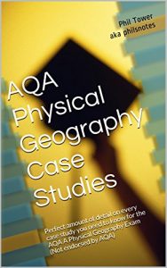 Download AQA Physical Geography Case Studies GCSE: Perfect amount of detail on every case study you need to know for the AQA A Physical Geography Exam pdf, epub, ebook