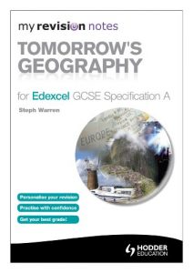 Download My Revision Notes: Tomorrow’s Geography for Edexcel GCSE Specification A (MRN) pdf, epub, ebook