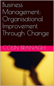 Download Business Management: Organisational Improvement Through Change pdf, epub, ebook