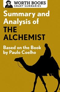 Download Summary and Analysis of The Alchemist: Based on the Book by Paulo Coehlo pdf, epub, ebook