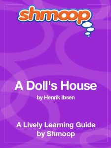 Download A Doll’s House: Shmoop Study Guide pdf, epub, ebook