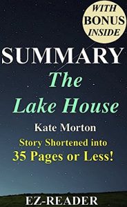 Download Summary – The Lake House: Novel by Kate Morton – Story Shortened into 35 Pages or Less! (The Lake House: Into 35 Pages or Less – Paperback, Audible, Secret, Dvd, Soundtrack) pdf, epub, ebook