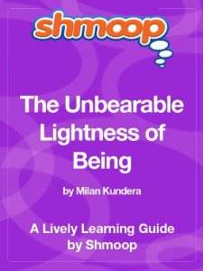 Download The Unbearable Lightness of Being: Shmoop Study Guide pdf, epub, ebook