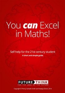 Download You CAN Excel in Maths: Self help for the 21st century student pdf, epub, ebook