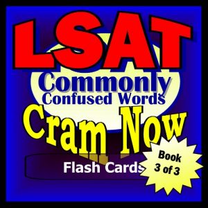 Download LSAT Prep Test WORDS COMMONLY CONFUSED Flash Cards–CRAM NOW!–LSAT Exam Review Book & Study Guide (LSAT Cram Now! 3) pdf, epub, ebook