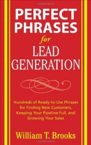 Download Perfect Phrases for Lead Generation: Hundreds of Ready-to-use Phrases for Finding New Customers, Keeping Your Pipeline Full, and Growing Your Sales (Perfect Phrases Series) pdf, epub, ebook