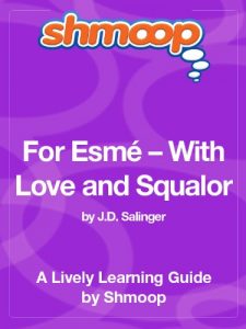 Download For Esmé – With Love and Squalor: Shmoop Study Guide pdf, epub, ebook