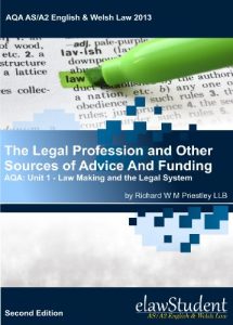 Download The Legal Profession and Other Sources of Advice And Funding – AQA: Unit 1 – Law Making and the Legal System (AQA AS/A2 English & Welsh Law 2013 Book 7) pdf, epub, ebook