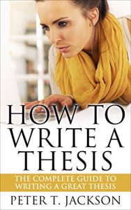 Download How To Write A Thesis: The complete guide to writing a great thesis pdf, epub, ebook
