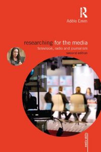 Download Researching for the Media: Television, Radio and Journalism (Media Skills) pdf, epub, ebook