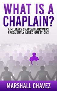 Download What Is a Chaplain?: A Military Chaplain Answers Frequently Asked Questions pdf, epub, ebook