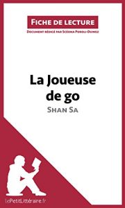 Download La Joueuse de go de Shan Sa (Fiche de lecture): Résumé complet et analyse détaillée de l’oeuvre (French Edition) pdf, epub, ebook