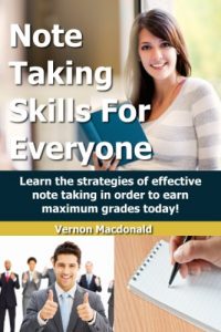 Download Note Taking: Skills For Everyone – Learn the strategies of effective note taking in order to earn maximum grades today! (exam success, reading comprehension, … learning strategies, homework Book 1) pdf, epub, ebook