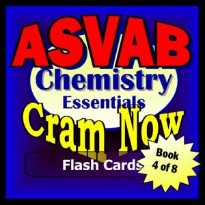 Download ASVAB Prep Test CHEMISTRY REVIEW Flash Cards–CRAM NOW!–ASVAB Exam Review Book & Study Guide (ASVAB Cram Now! 4) pdf, epub, ebook