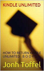 Download k i n d l e unlimited: HOW TO RETURN KINDLE UNLIMITED B O O K S. pdf, epub, ebook