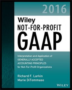Download Wiley Not-for-Profit GAAP 2016: Interpretation and Application of Generally Accepted Accounting Principles (Wiley Regulatory Reporting) pdf, epub, ebook