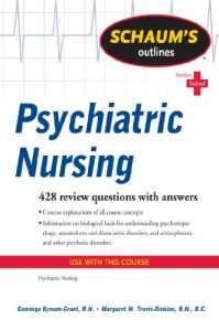 Download Schaum’s Outline of Psychiatric Nursing (Schaum’s Outlines) pdf, epub, ebook
