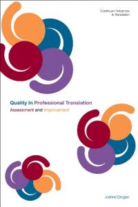 Download Quality In Professional Translation: Assessment and Improvement (Bloomsbury Advances in Translation) pdf, epub, ebook