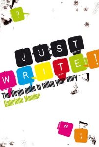 Download Just Write: The Virgin Guide to Telling Your Story pdf, epub, ebook