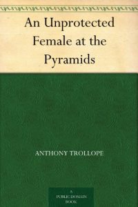 Download An Unprotected Female at the Pyramids pdf, epub, ebook