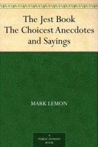 Download The Jest Book The Choicest Anecdotes and Sayings pdf, epub, ebook