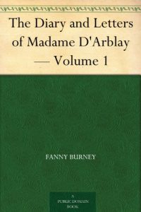 Download The Diary and Letters of Madame D’Arblay – Volume 1 pdf, epub, ebook