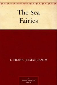 Download The Sea Fairies pdf, epub, ebook