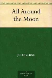 Download All Around the Moon pdf, epub, ebook