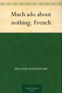 Download Much ado about nothing. French (French Edition) pdf, epub, ebook