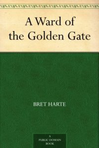 Download A Ward of the Golden Gate pdf, epub, ebook