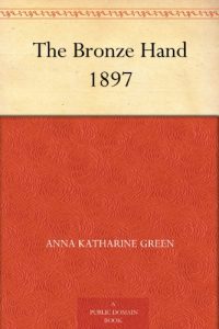 Download The Bronze Hand 1897 pdf, epub, ebook
