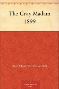 Download The Gray Madam 1899 pdf, epub, ebook