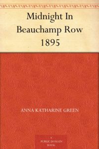 Download Midnight In Beauchamp Row 1895 pdf, epub, ebook