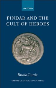 Download Pindar and the Cult of Heroes (Oxford Classical Monographs) pdf, epub, ebook