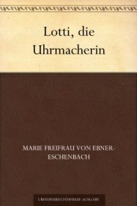 Download Lotti, die Uhrmacherin (German Edition) pdf, epub, ebook