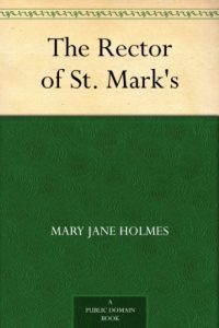 Download The Rector of St. Mark’s pdf, epub, ebook