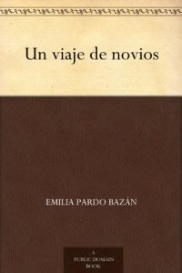 Download Un viaje de novios (Spanish Edition) pdf, epub, ebook