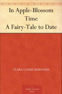 Download In Apple-Blossom Time A Fairy-Tale to Date pdf, epub, ebook