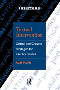 Download Textual Intervention: Critical and Creative Strategies for Literary Studies (Interface) pdf, epub, ebook