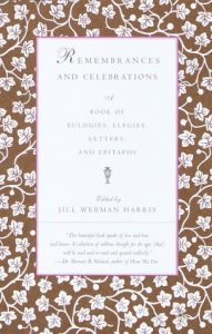 Download Remembrances and Celebrations: A Book of Eulogies, Elegies, Letters, and Epitaphs pdf, epub, ebook